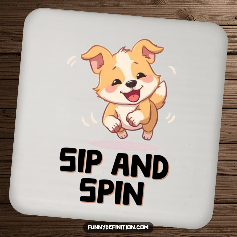 Funny dizzy dog drink coaster showing a dog comically spinning in a blur chasing its tail, providing humorous surface protection.