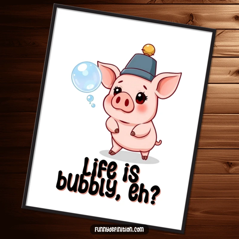 Funny pig poster depicting a pig in a ridiculous hat, looking surprised by a floating bubble, whimsical and humorous art.