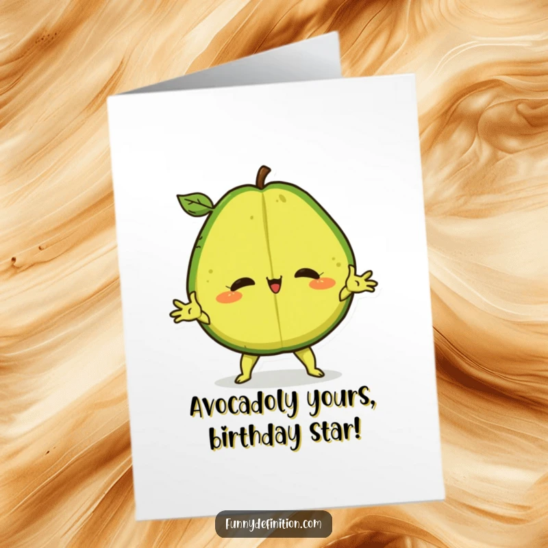 Funny Free Printable Birthday Card featuring a confident avocado doing a dramatic split, cheering loudly for the recipient.