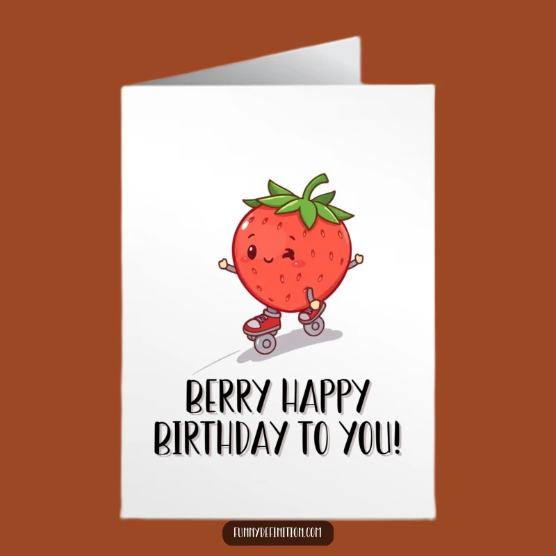 Free Printable Birthday Card: Roller Skating Strawberry Wobble Funny Gift!