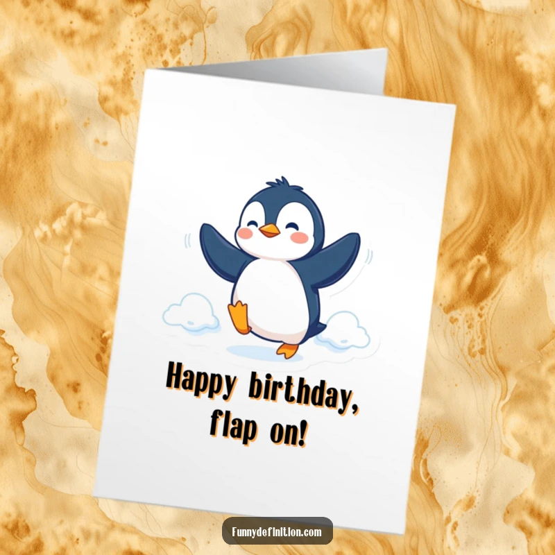 Funny Free Printable Birthday Card with a determined penguin flapping flippers, hilariously attempting to fly towards the sky.