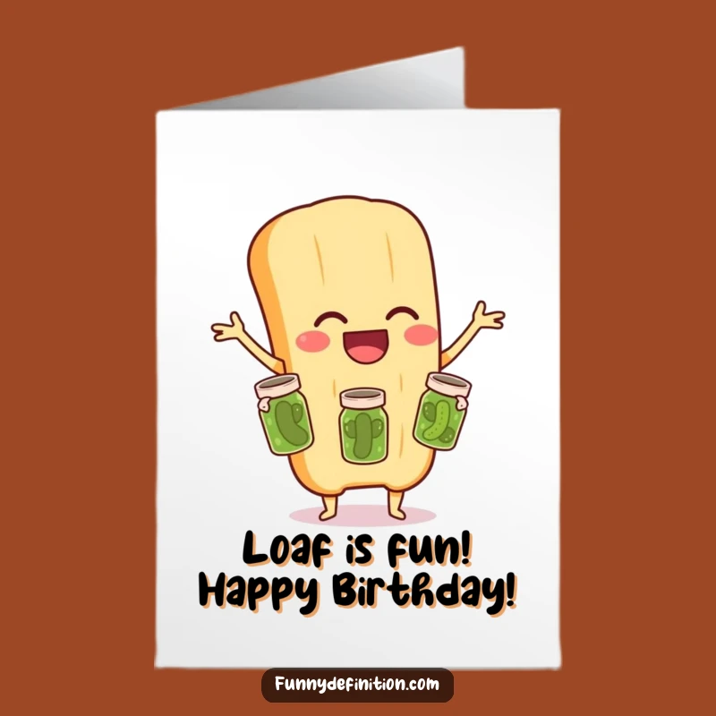 Free Printable Funny Birthday Card: Laughing Baguette Juggling Pickles, A Deliciously Hilarious Downloadable Gift