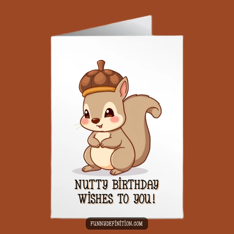Free Printable Birthday Card: Squirrel's Acorn Hat Mishap - Funny Downloadable Gift