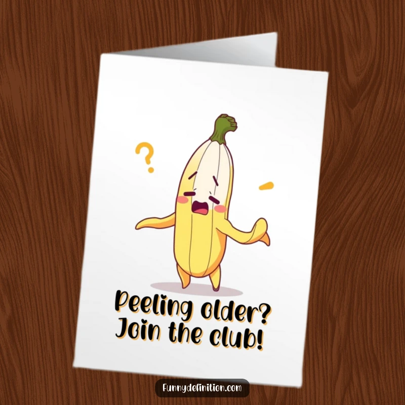 Funny Free Printable Birthday Card: A bewildered banana comically peels itself in utter confusion. A hilarious DIY gift.