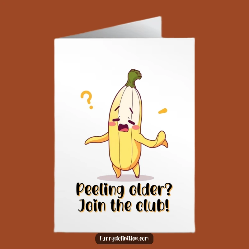 Free Printable Birthday Card: Bewildered Banana Hilariously Peeling - Funny Downloadable Gift