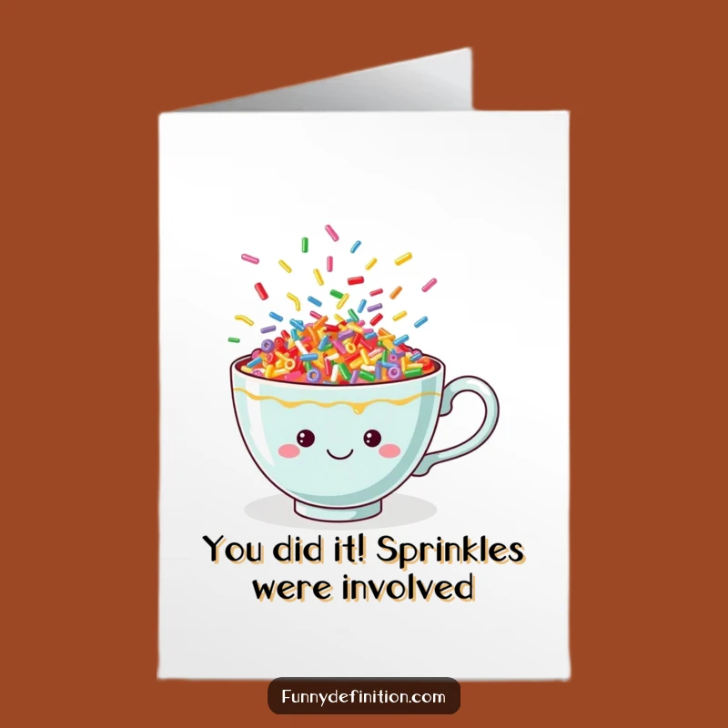 Free Printable Congrats Card: Dancing Sprinkles Teacup Funny Downloadable Gift