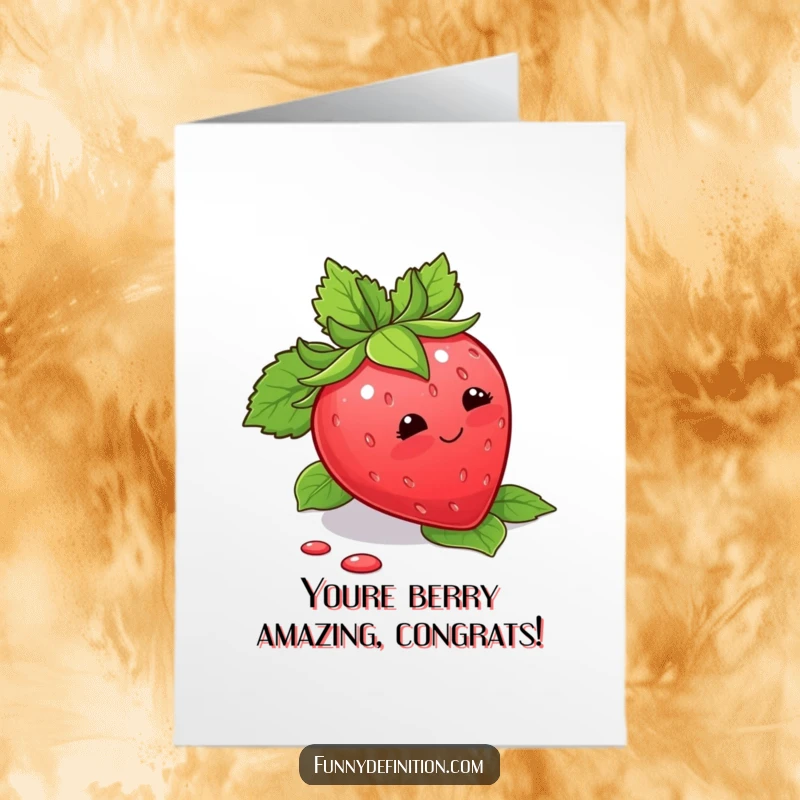 Funny Free Printable Congratulations Card showing a blushing strawberry hilariously tripping over its own leaves, celebrating with charm.