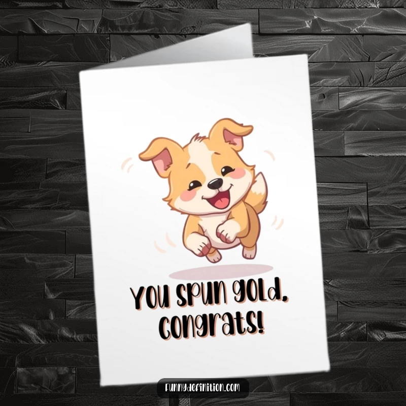 Funny Free Printable Congratulations Card showing a dog dizzy from chasing its tail, perfect for celebrating wins.
