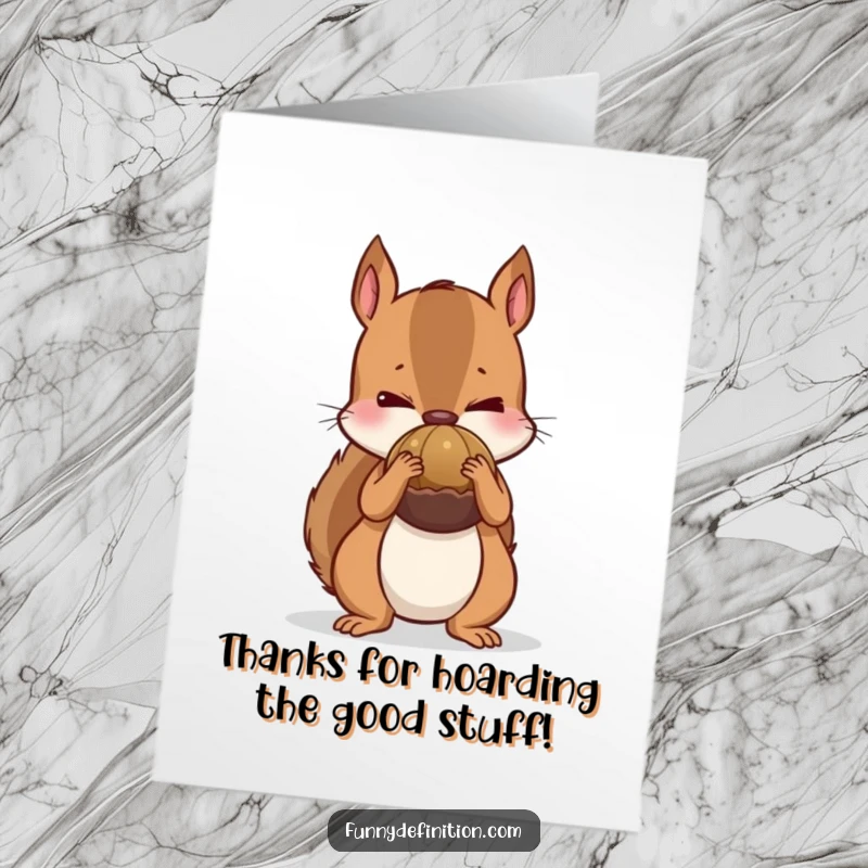 Funny Free Printable Thank You Card depicts a nervous squirrel hiding a giant nut, symbolizing a deep sense of thanks.
