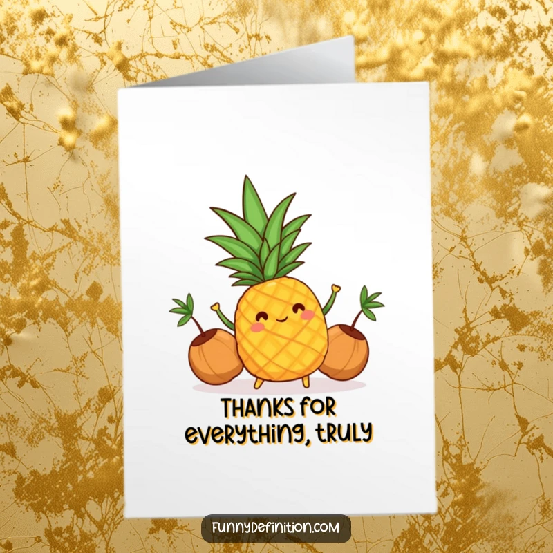 Funny Free Printable Thank You Card where a cheerful pineapple juggles coconuts, offering a unique and tropical thank you.