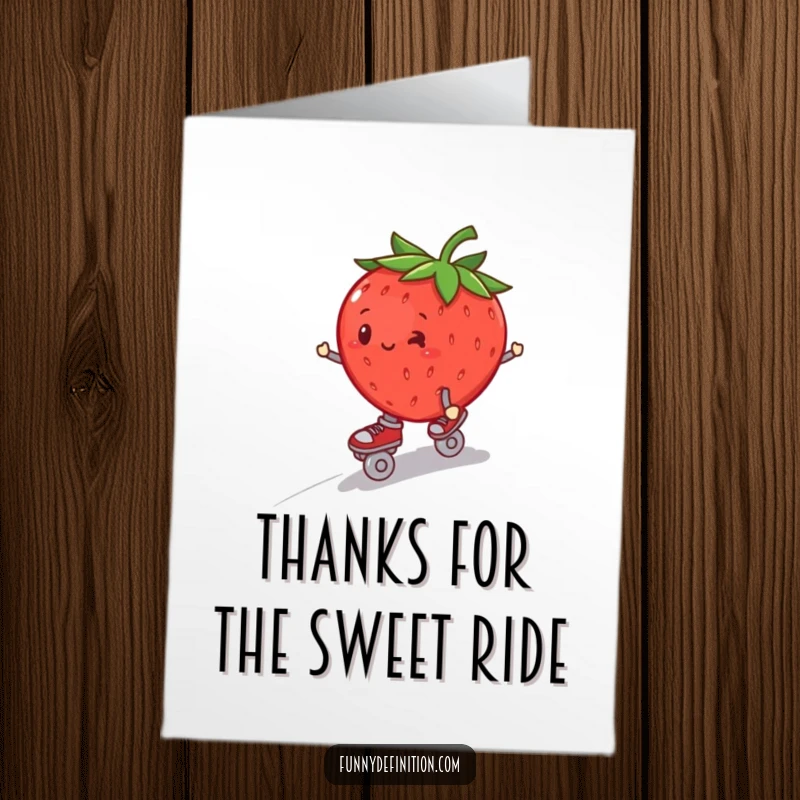 Funny Free Printable Thank You Card: A plump strawberry on roller skates, wobbling precariously down a hill, a downloadable.