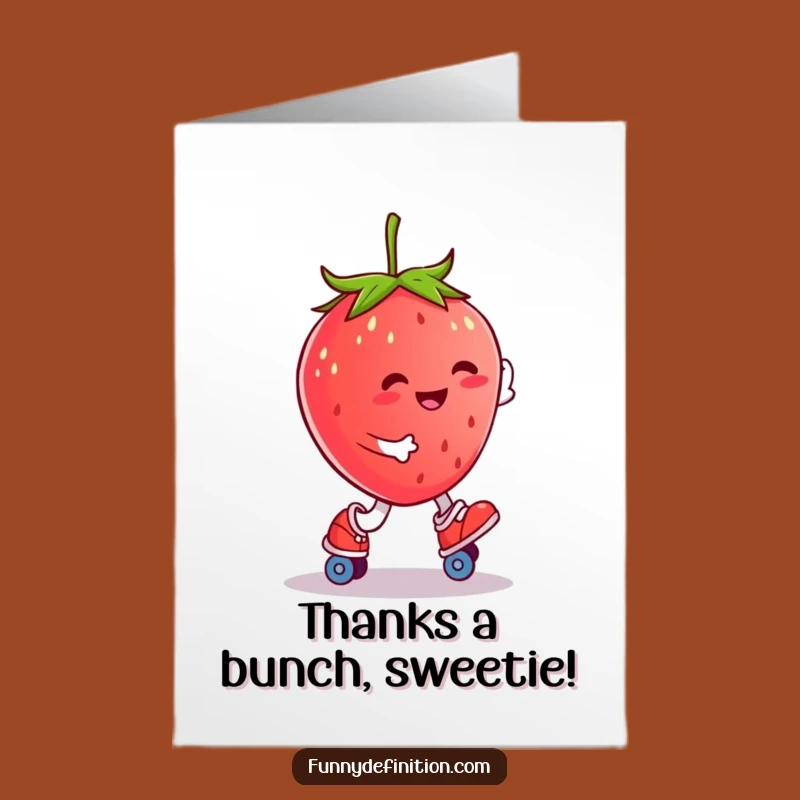 Free Printable Thank You Card: Skating Strawberry Thanks, Humorous Downloadable Gift