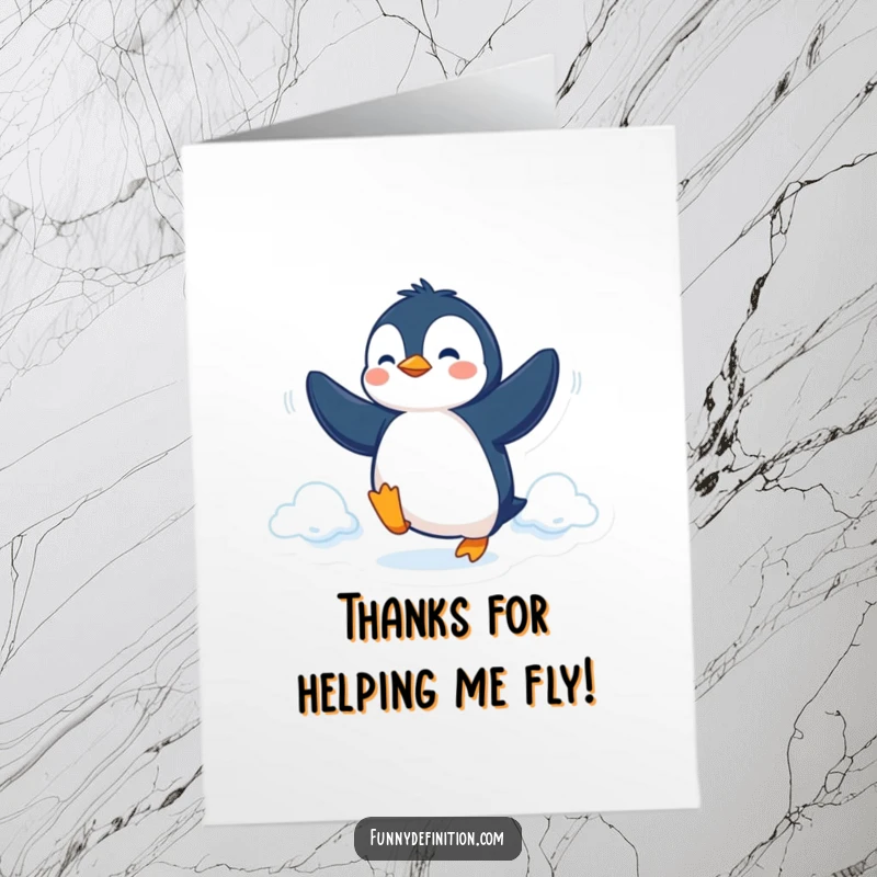 Funny Free Printable Thank You Card showing a determined penguin trying to fly with flippers, expressing thanks with effort.