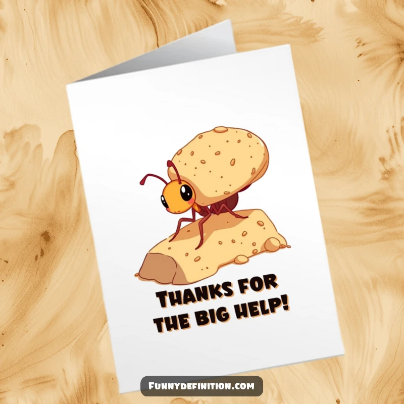 Funny Free Printable Thank You Card depicting a determined ant carrying an oversized crumb uphill, expressing immense gratitude.