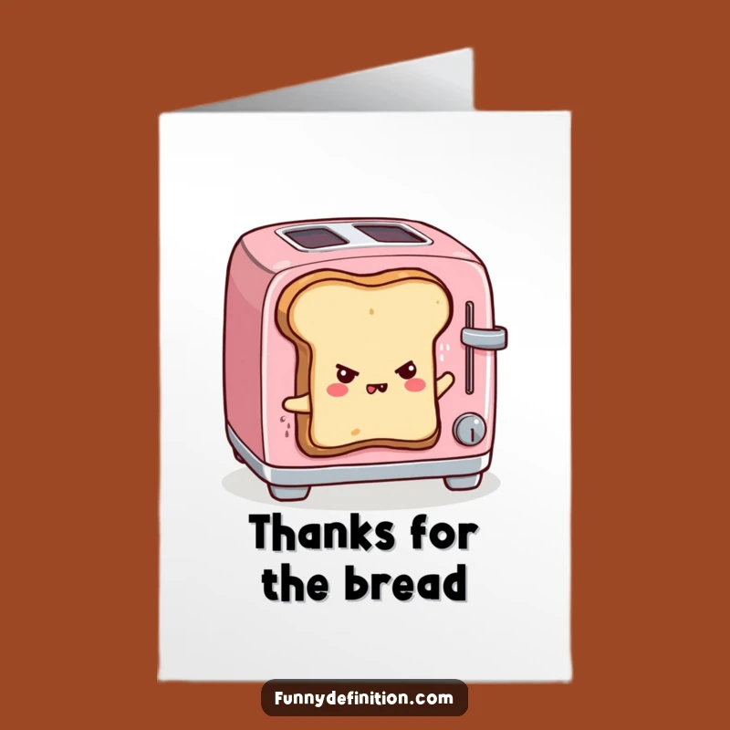 Funny Free Printable Thank You Card: Escaping Toast Gratitude, Your Downloadable Gift!