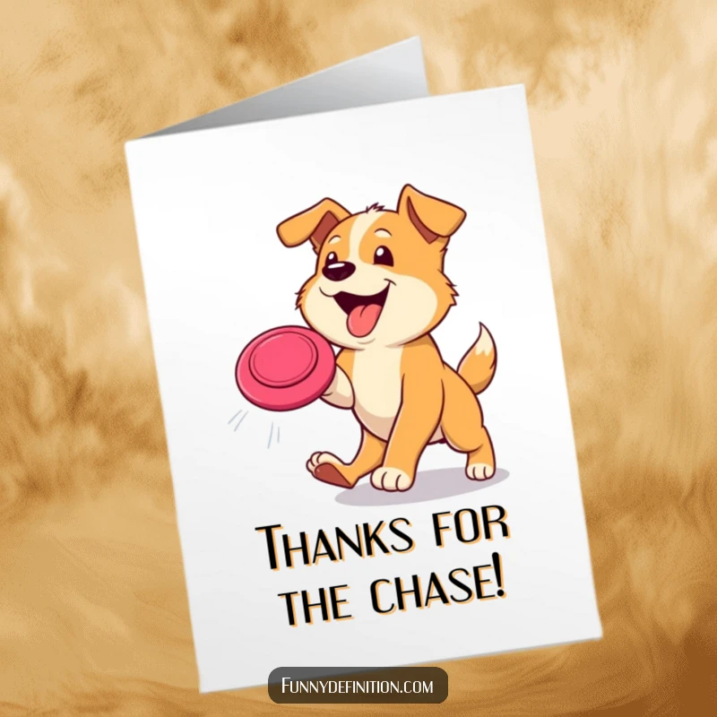 Funny free printable thank you card featuring a happy dog in mid-air with its tongue out, chasing a frisbee, symbolizing energetic thanks.