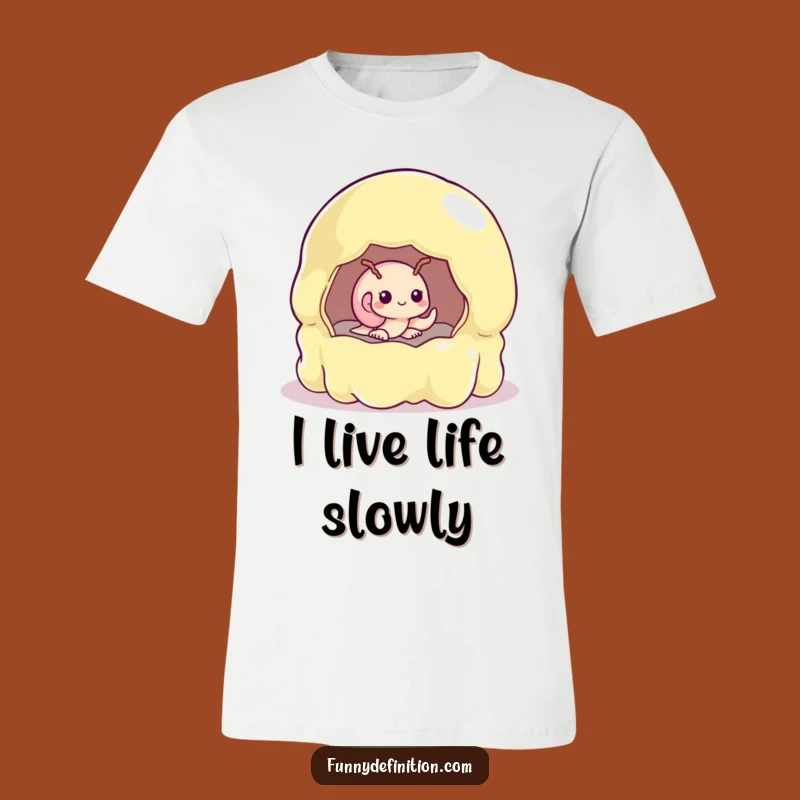 Funny Shy Snail T-Shirt - Witty Wearable Humor for Jelly Mold Lovers